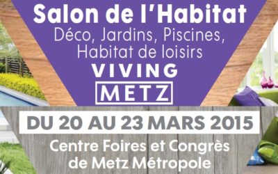 Salon de l’Habitat et de la Déco de Metz (Viving) 2015